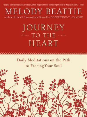 Journey to the Heart By Melody Beattie