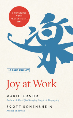 Joy at Work By Scott Sonenshein