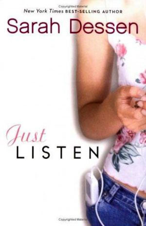 Just Listen By Sarah Dessen