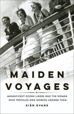 Maiden Voyages By Siân Evans