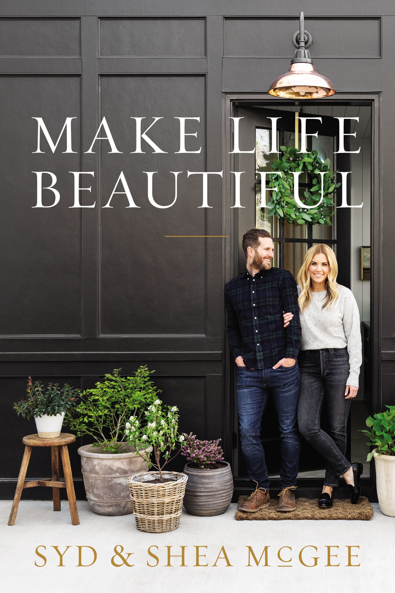 Make Life Beautiful By Syd McGee