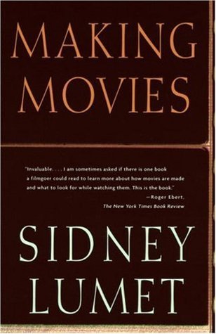 Making Movies By Sidney Lumet