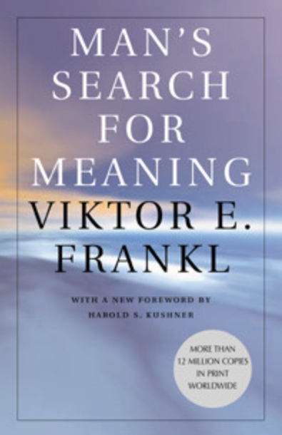 Man's Search for Meaning By Viktor Frankl