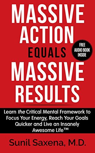 Massive Action Equal Massive Results By Sunil Saxena