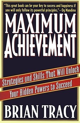 Maximum Achievement By Brian Tracy