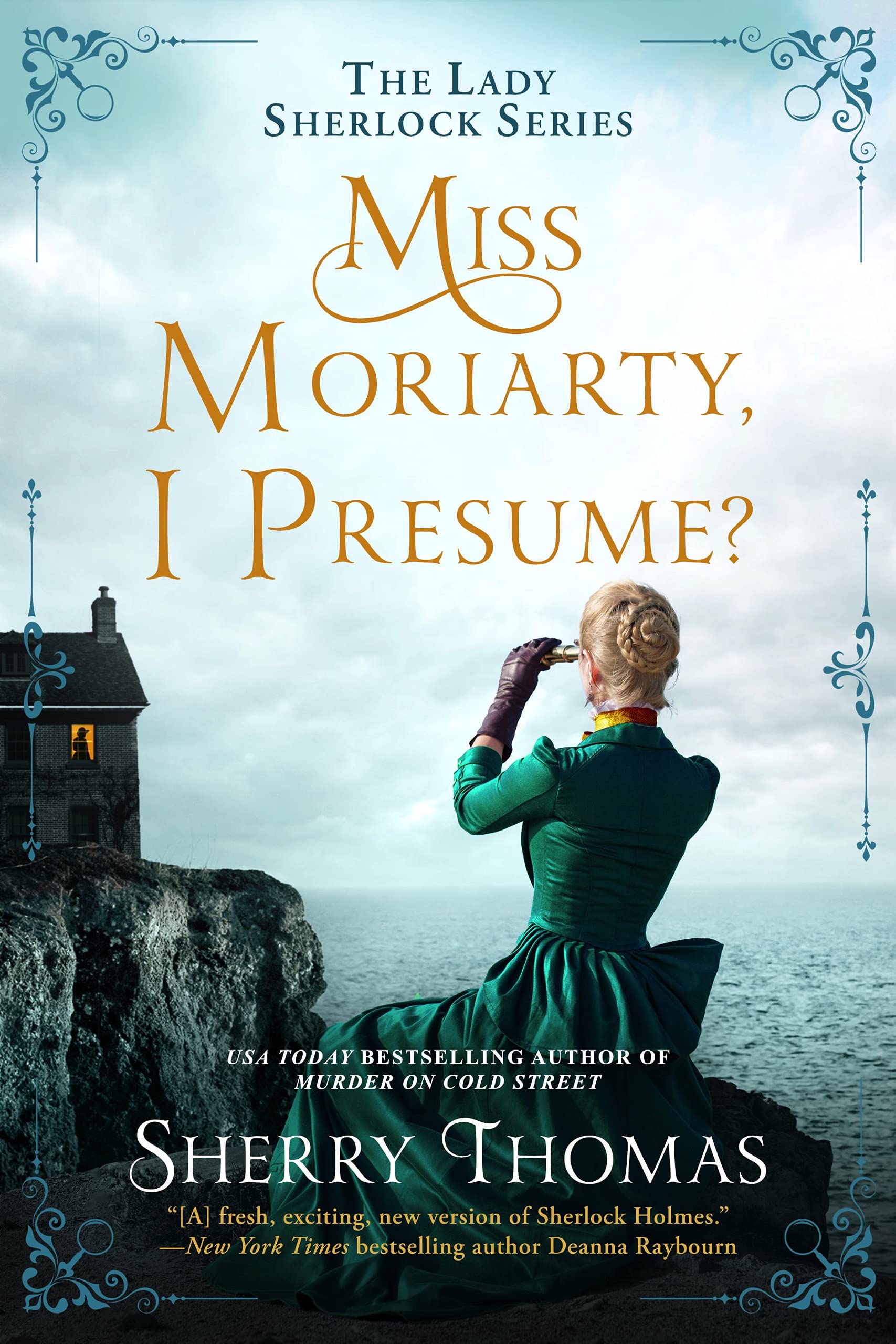 Miss Moriarty, I Presume? By Sherry Thomas