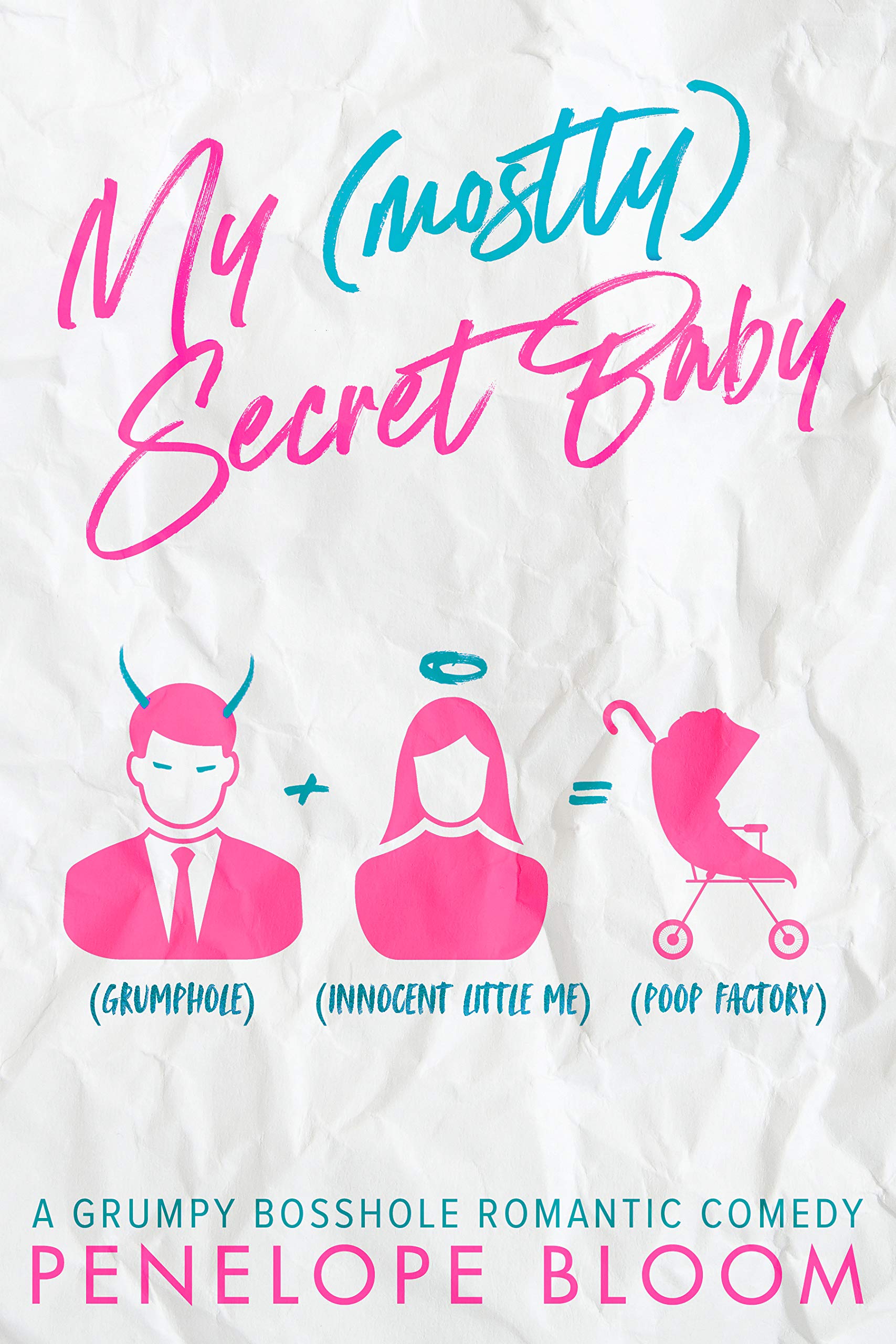 My [Mostly] Secret Baby By Penelope Bloom