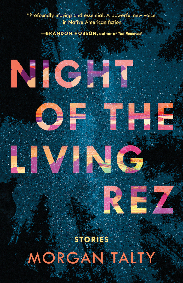 Night of the Living Rez By Morgan Talty