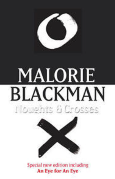 Noughts & Crosses By Malorie Blackman