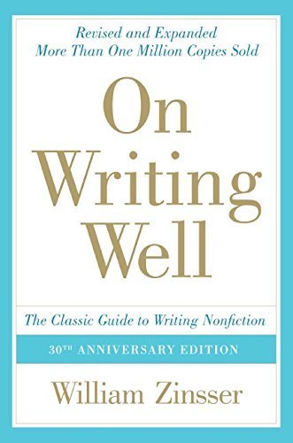 On Writing Well, 30th Anniversary Edition By William Zinsser