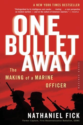 One Bullet Away By Nathaniel Fick