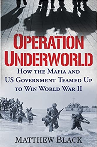 Operation Underworld By Matthew Black