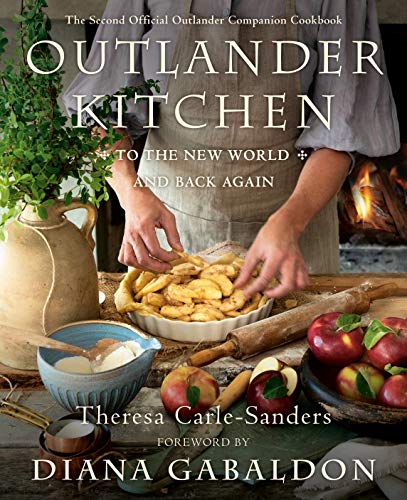 Outlander Kitchen By Theresa Carle-Sanders
