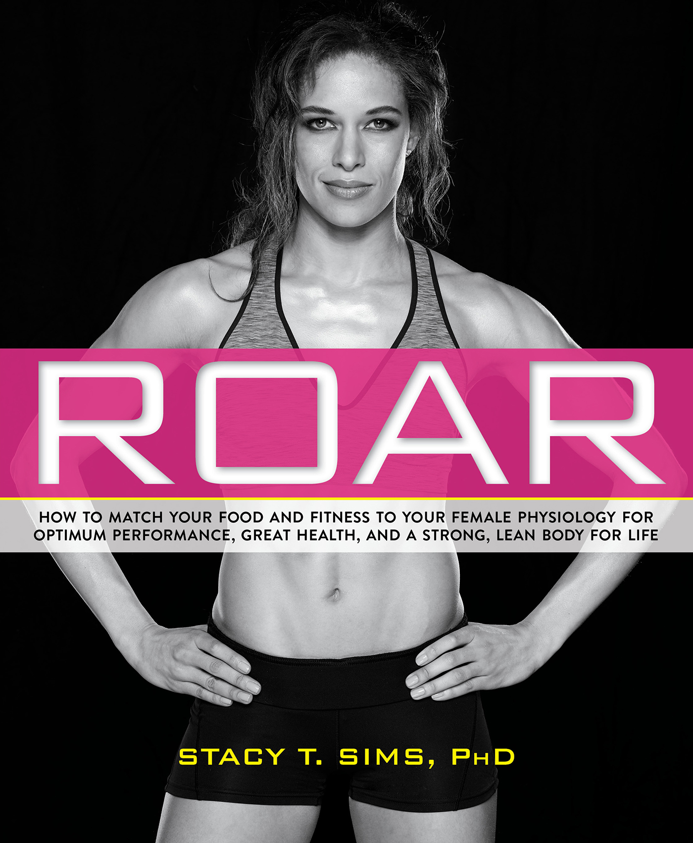 Roar By Stacy T. Sims
