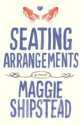 Seating Arrangements By Maggie Shipstead