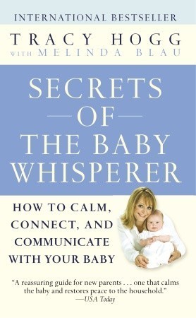 Secrets of the Baby Whisperer By Tracy Hogg
