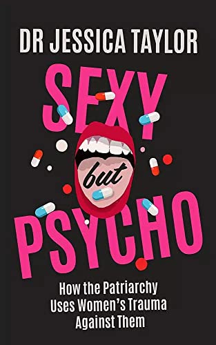 Sexy But Psycho By Jessica Taylor