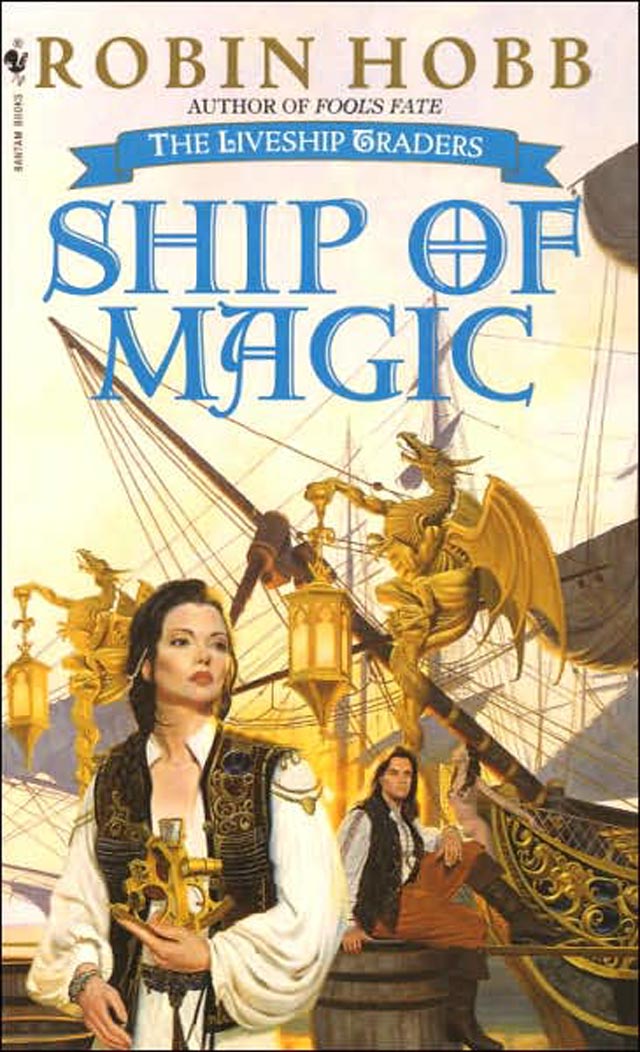Ship of Magic By Robin Hobb