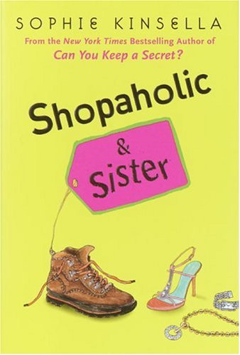 Shopaholic and Sister By Sophie Kinsella