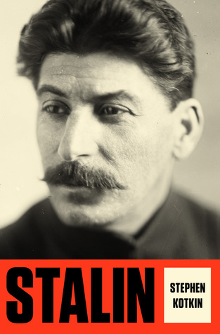 Stalin By Stephen Kotkin