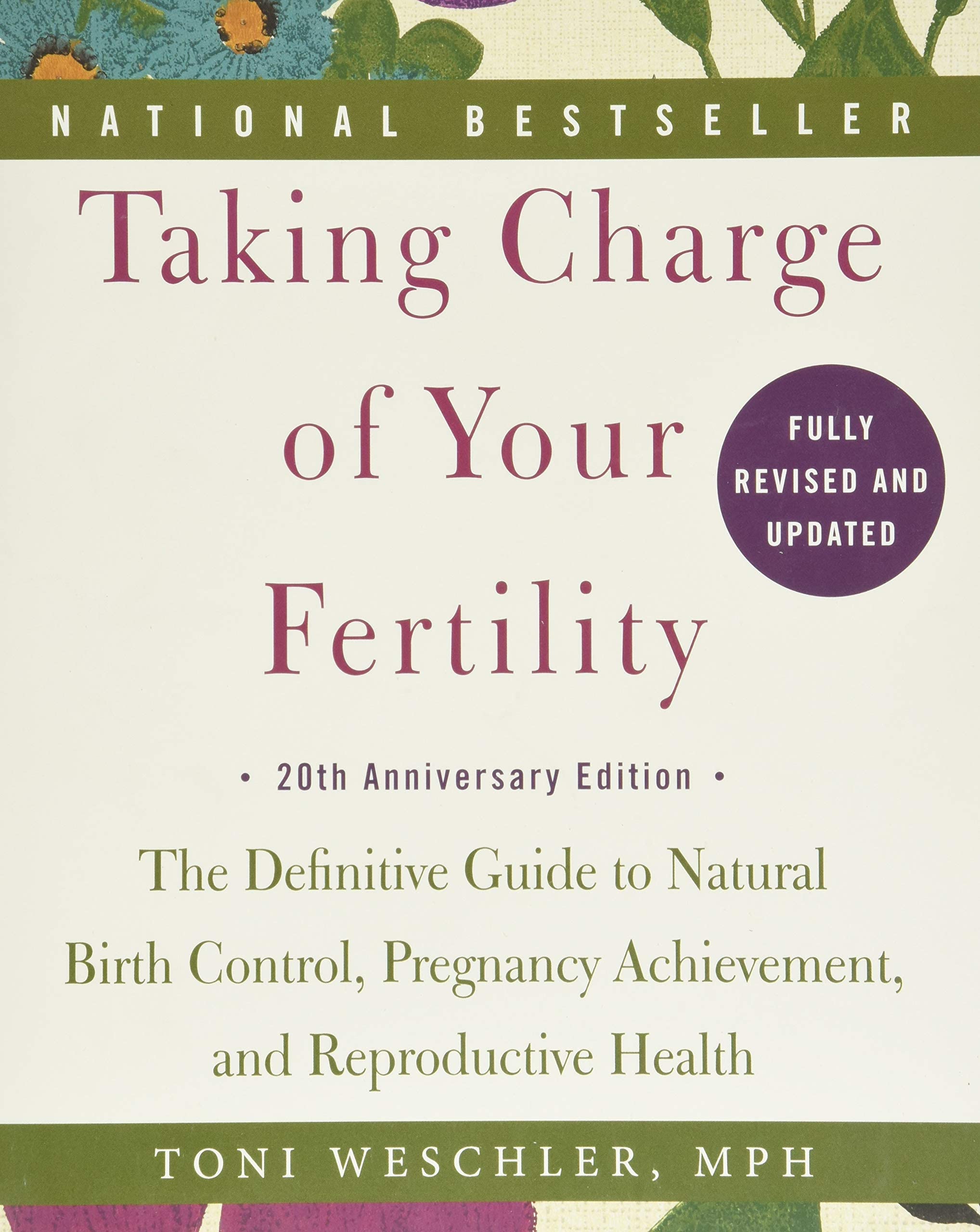 Taking Charge of Your Fertility By Toni Weschler