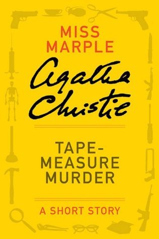 Tape-Measure Murder By Agatha Christie