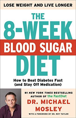 The 8-Week Blood Sugar Diet By Michael Mosley