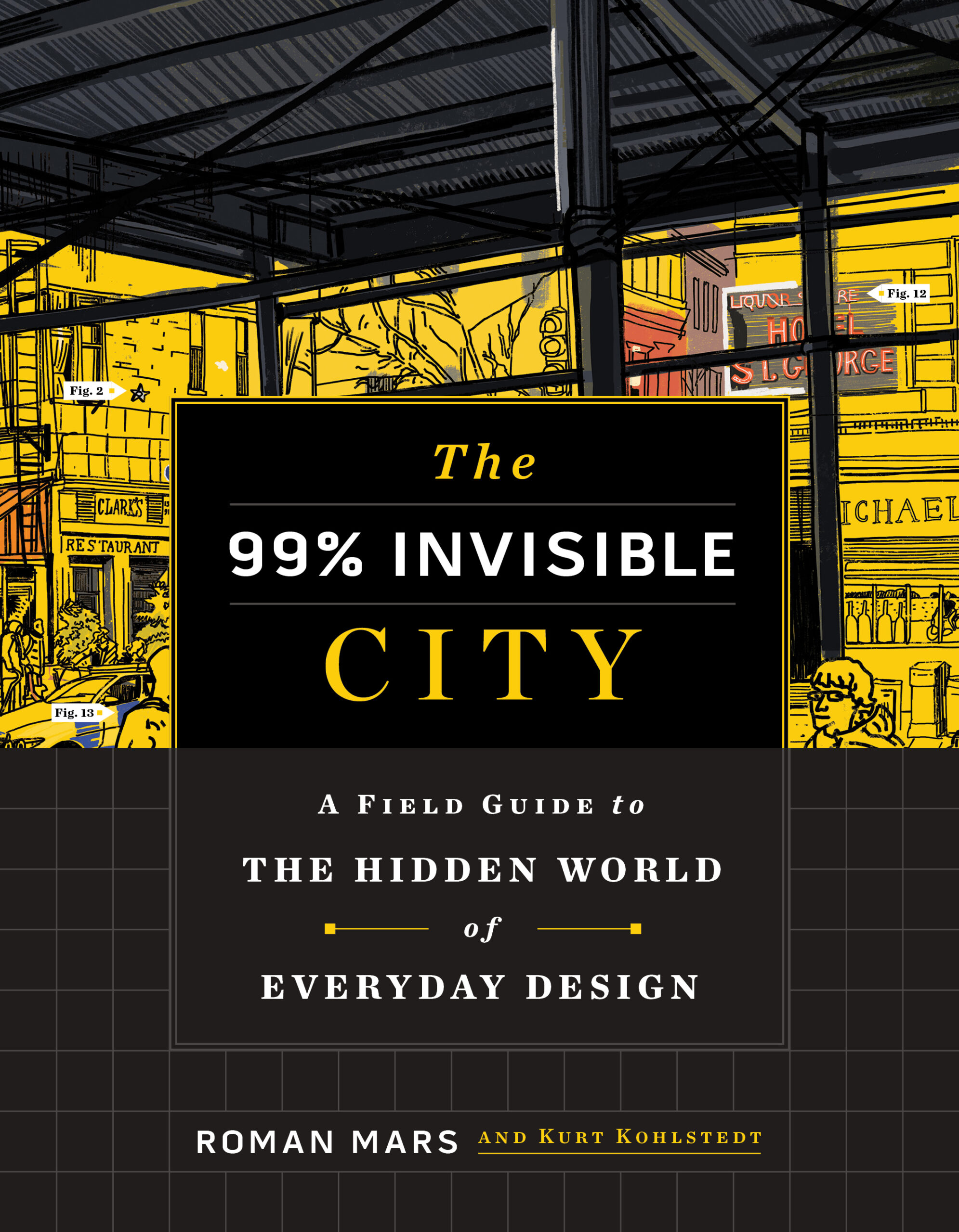 The 99% Invisible City By Roman Mars