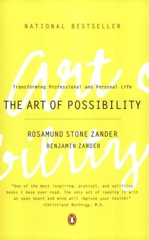 The Art of Possibility By Rosamund Stone Zander