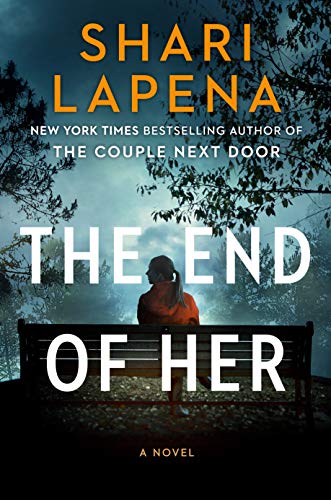 The End of Her By Shari Lapena