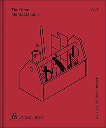 The Great Mental Models By Shane Parrish