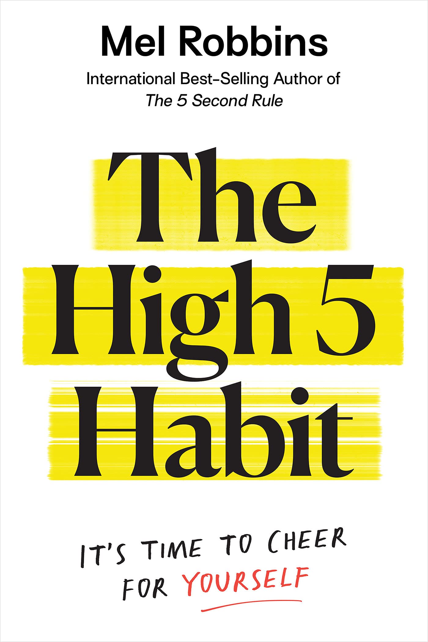 The High 5 Habit By Mel Robbins