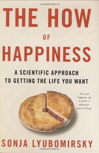 The How of Happiness By Sonja Lyubomirsky