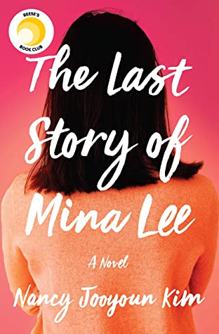 The Last Story of Mina Lee By Nancy Jooyoun Kim