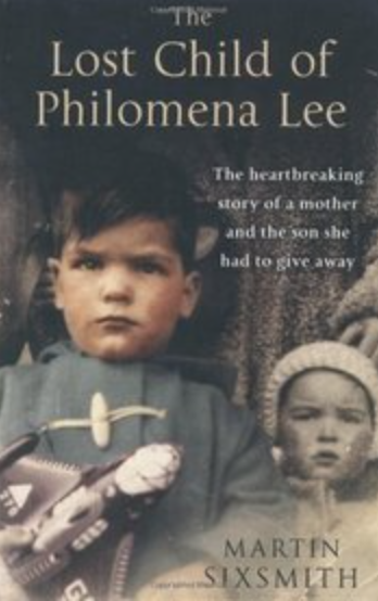 The Lost Child of Philomena Lee By Martin Sixsmith