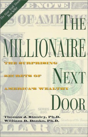 The Millionaire Next Door By Thomas J. Stanley