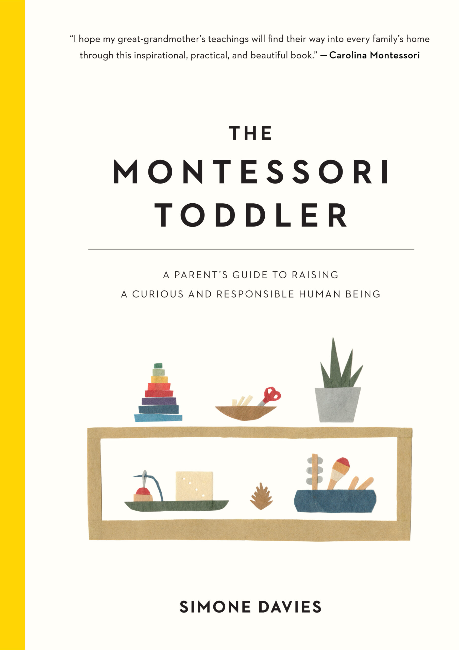 The Montessori Toddler By Simone Davies