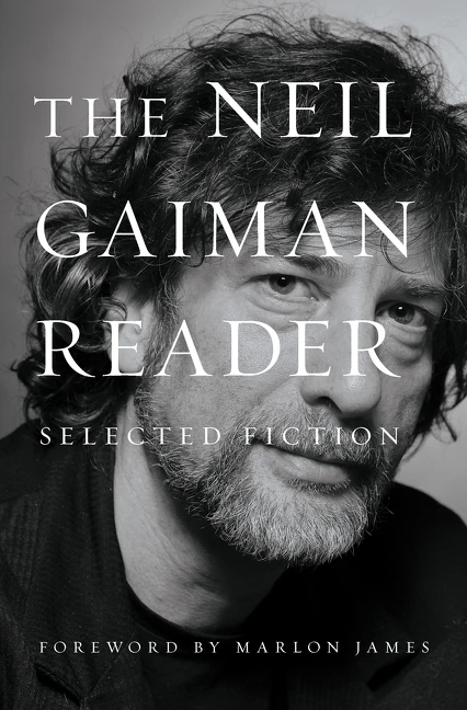 The Neil Gaiman Reader By Neil Gaiman