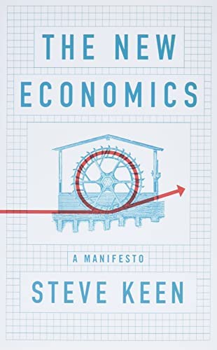 The New Economics By Steve Keen
