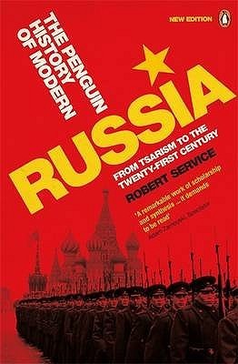 The Penguin History of Modern Russia By Robert Service