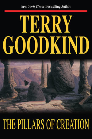 The Pillars of Creation By Terry Goodkind