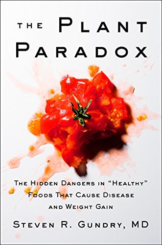 The Plant Paradox By Steven Gundry
