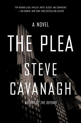 The Plea By Steve Cavanagh