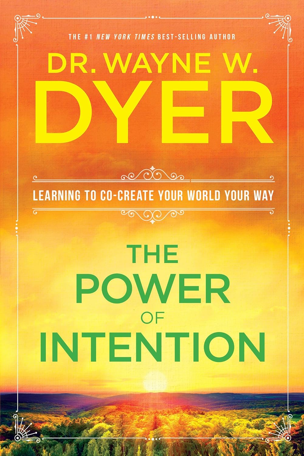 The Power of Intention By Wayne Dyer