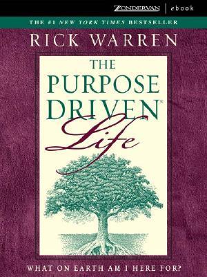 The Purpose-Driven Life By Rick Warren