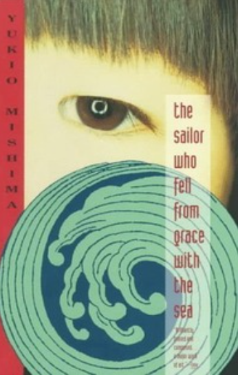 The Sailor Who Fell from Grace with the Sea By Yukio Mishima