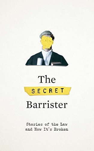 The Secret Barrister By The Secret Barrister