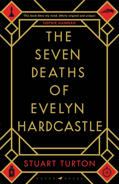 The Seven Deaths of Evelyn Hardcastle By Stuart Turton