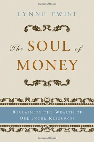 The Soul of Money By Lynne Twist