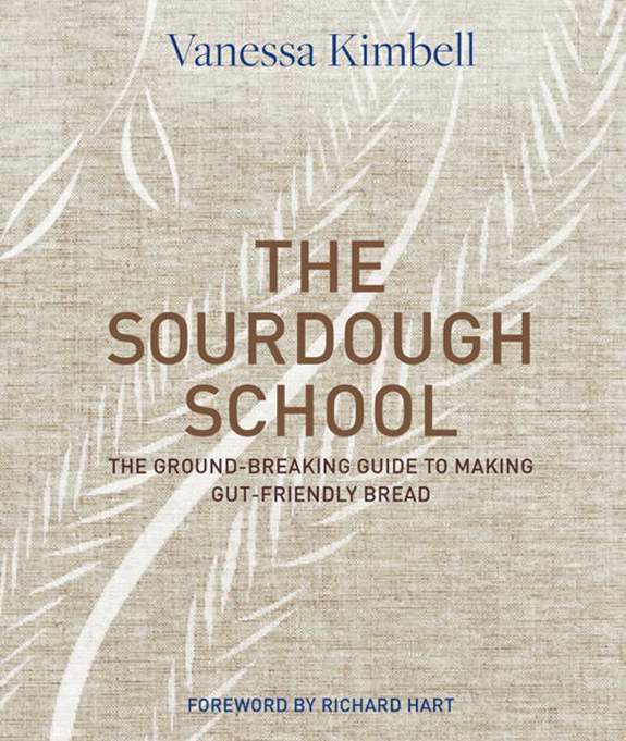 The Sourdough School By Vanessa Kimbell